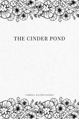 The Cinder Pond 1979113424 Book Cover