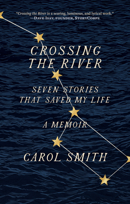 Crossing the River: Seven Stories That Saved My... 1419750143 Book Cover