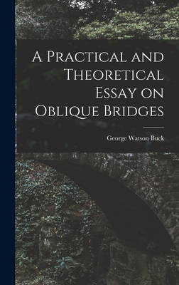 A Practical and Theoretical Essay on Oblique Br... 1016313799 Book Cover