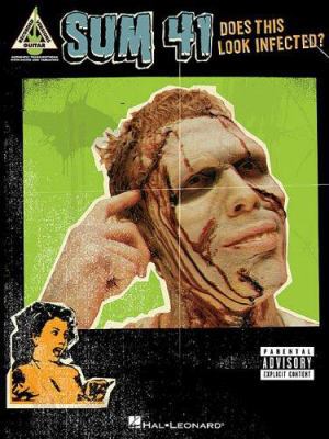 Sum 41: Does This Look Infected? (Guitar Record... 0634057901 Book Cover