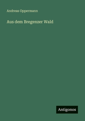 Aus dem Bregenzer Wald [German] 3563146020 Book Cover