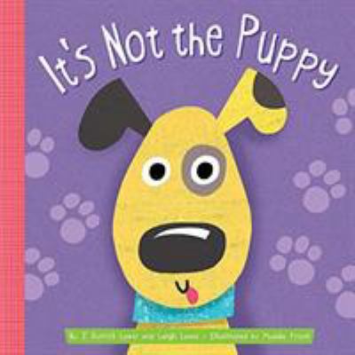 It's Not the Puppy 1681524090 Book Cover