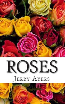 Roses 1484913213 Book Cover