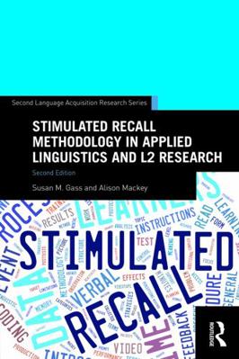 Stimulated Recall Methodology in Applied Lingui... 0415743893 Book Cover