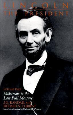 Lincoln the President, Volume Two 0306807556 Book Cover