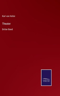 Theater: Dritter Band [German] 3752544236 Book Cover