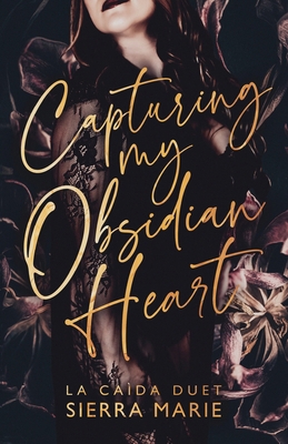 Capturing My Obsidian Heart B0DKTLY565 Book Cover