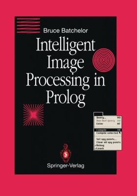 Intelligent Image Processing in PROLOG 3540196471 Book Cover
