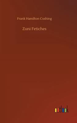 Zuni Fetiches 3734031575 Book Cover