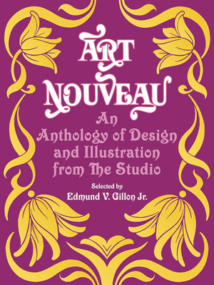 Art Nouveau: An Anthology of Design and Illustr... 0486223884 Book Cover