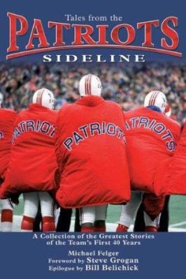 Tales from the Patriots Sideline 158261525X Book Cover