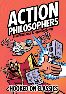 Action Philosophers: Hooked on Classics 195212672X Book Cover