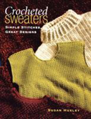 Crocheted Sweaters Print on Demand Edition 156477399X Book Cover