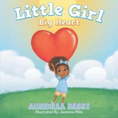 Little Girl Big Heart 1690164409 Book Cover