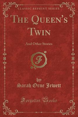 The Queen's Twin: And Other Stories (Classic Re... 1331245435 Book Cover