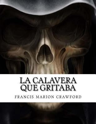 La Calavera Que Gritaba [Sundanese] 1548596396 Book Cover