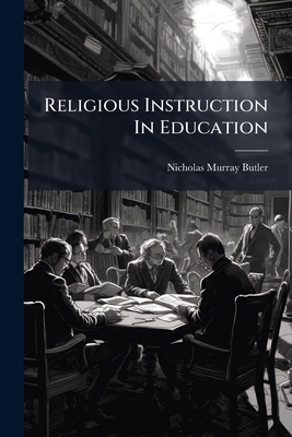 Religious Instruction In Education 1275671705 Book Cover