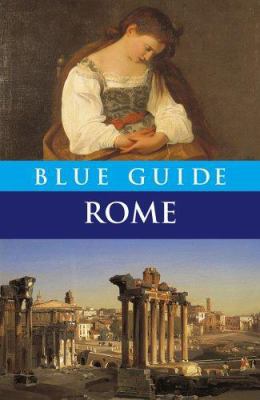 Blue Guide Rome (Blue Guides) 1905131119 Book Cover
