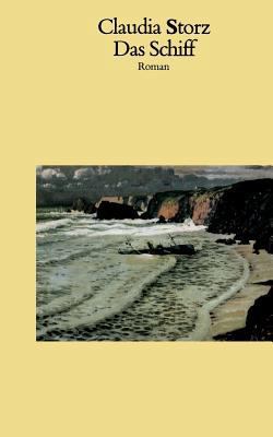 Das Schiff: Roman [German] 383348635X Book Cover