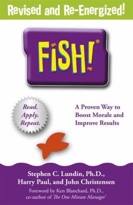 Fish!: A remarkable way to boost morale and imp... B01BITD4DQ Book Cover