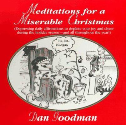 Meditations for a Miserable Christm 0312964625 Book Cover