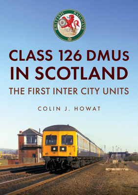 Class 126 Dmus in Scotland: The First Inter Cit... 1398124737 Book Cover