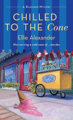 Chilled to the Cone: A Bakeshop Mystery 1250386497 Book Cover