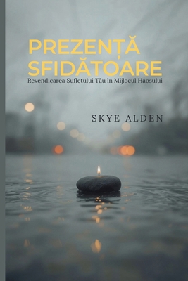 Defiant Presence / Prezen&#539;&#259; sfid&#259... [Romanian] B0FSGQSG7C Book Cover