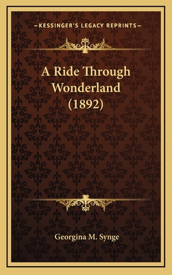 A Ride Through Wonderland (1892) 1166506797 Book Cover