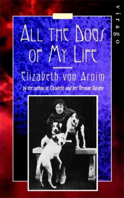 All the Dogs of My Life 1844082776 Book Cover