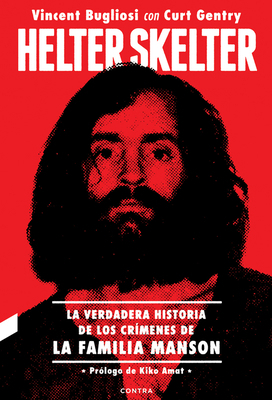 Helter Skelter: La Verdadera Historia de Los Cr... [Spanish] 8418282134 Book Cover