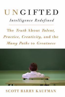 Ungifted: Intelligence Redefined 0465037895 Book Cover