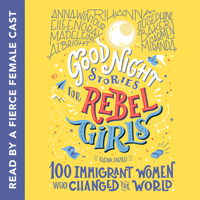 Good Night Stories for Rebel Girls: 100 Immigra... 0593339428 Book Cover