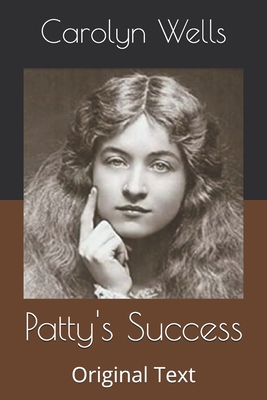 Patty's Success: Original Text B086BC1LNB Book Cover