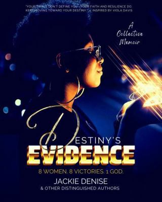 Destiny's Evidence: 8 Women. 8 Victories. 1 God. 097540640X Book Cover