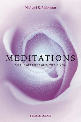 Meditations: On the Greatest Gift Ever Given 1912230313 Book Cover