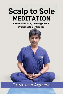 Scalp to Sole Meditation B0FSFSK87Z Book Cover