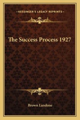 The Success Process 1927 1162737107 Book Cover