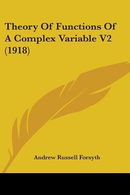 Theory Of Functions Of A Complex Variable V2 (1... 0548809496 Book Cover