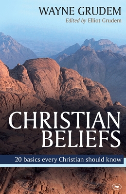 Christian Beliefs: 20 Basics Every Christian Sh... 1844744868 Book Cover