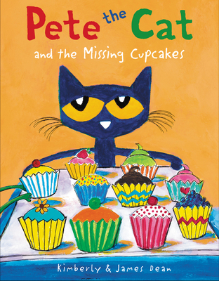 Pete the Cat and the Missing Cupcakes 0062304348 Book Cover