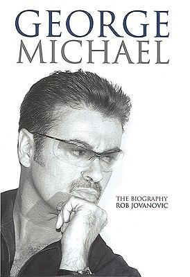 George Michael: The Biography 0749951419 Book Cover