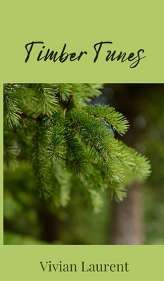 Timber Tunes 1805673378 Book Cover