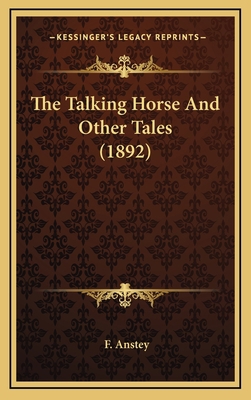 The Talking Horse and Other Tales (1892) 1164358014 Book Cover