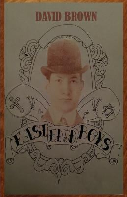 East End Boys 0957206186 Book Cover