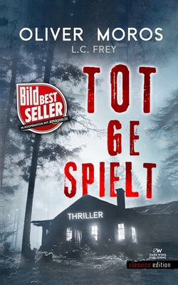 Totgespielt: Thriller [German] 1523901527 Book Cover