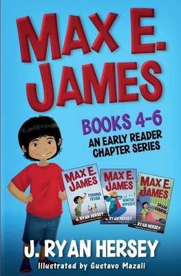 Max E. James: Books 4-6 An Early Reader Chapter... 1959189158 Book Cover