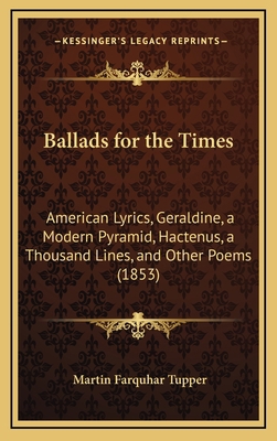 Ballads for the Times: American Lyrics, Geraldi... 1166544133 Book Cover