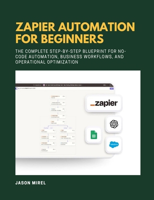 Zapier Automation for beginners: The Complete S... B0HF8GZR3D Book Cover
