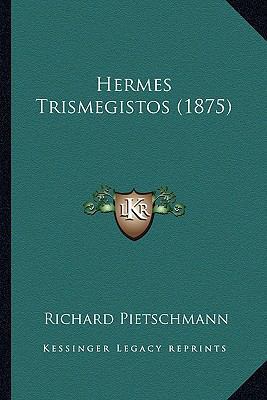 Hermes Trismegistos (1875) [German] 1166564436 Book Cover